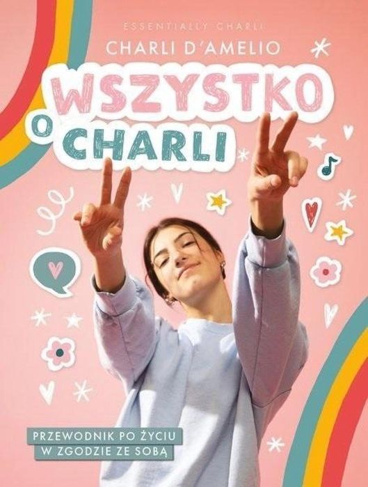 Wszystko o Charli Mamania Charli D'Amelio Rok wydania: 2020, oprawa: