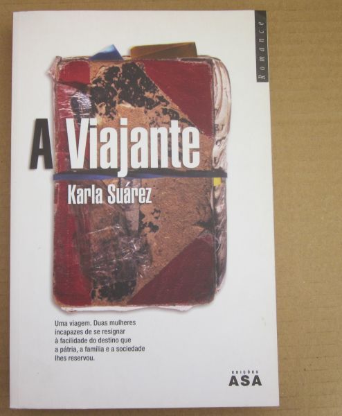 Karla Suárez - A VIAJANTE