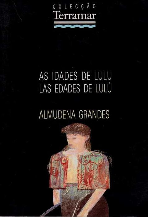Livro As Idades De Lulu/ Las Edades de Lulú de Almudena Grandes  [Portes Grátis]