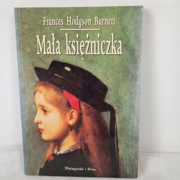 Mała księżniczka. Frances Hodgson Burnett