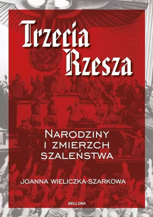 Trzecia Rzesza. Bellona