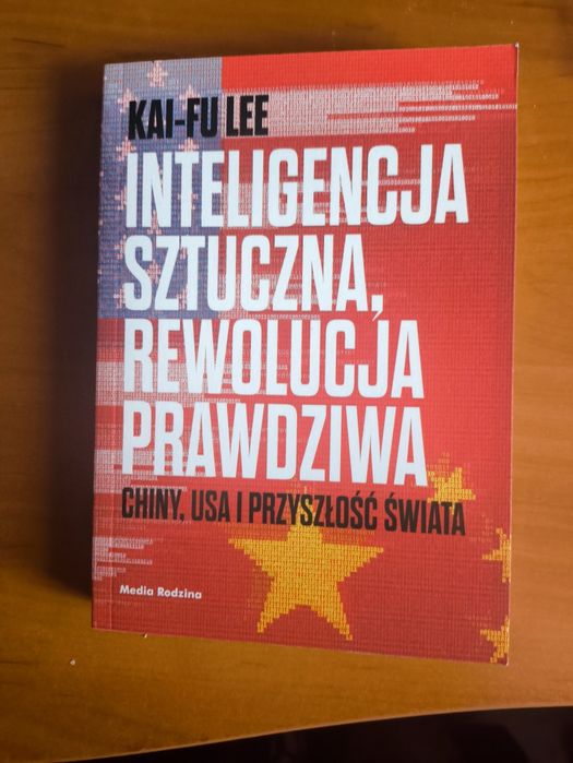 Inteligencja sztuczna rewolucja prawdziwa kai-fu lee