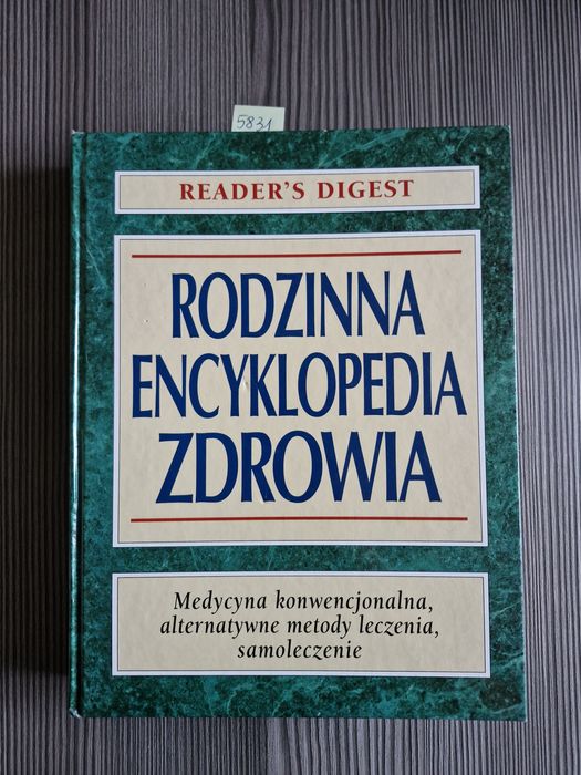 5831. &quot;Rodzinna encyklopedia zdrowia&quot; Readers Digest
