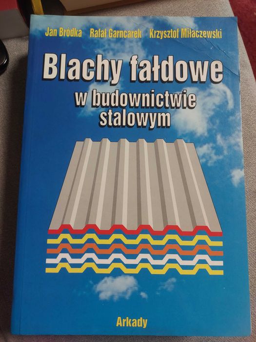 Blachy fałdowe w budownictwie stalowym