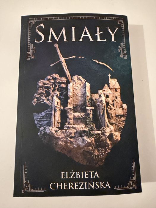 „Śmiały” Elżbieta Cherezińska