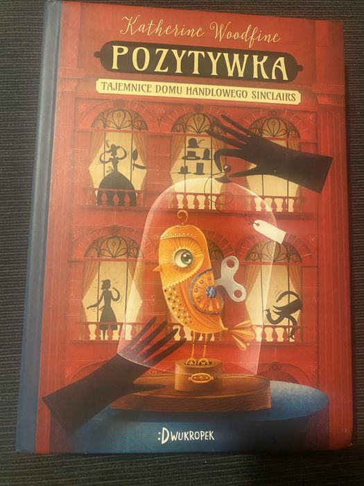 „Pozytywka” i „Drogocenna ćma” Katherine Woofine