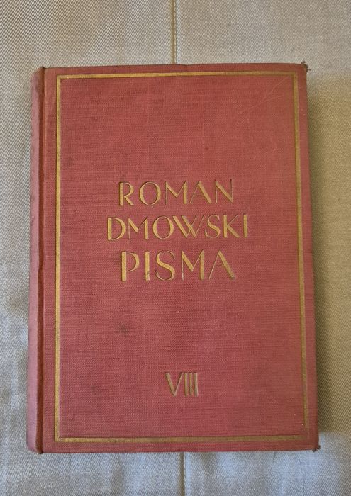 Roman Dmowski - Pisma Tom VIII - Przewrót