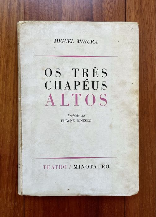 Miguel Mihura - Os Três Chapéus Altos
