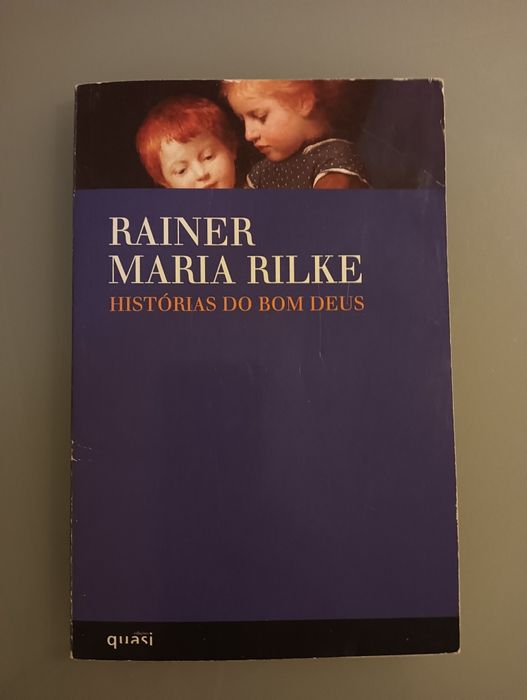 Histórias do Bom Deus	Geschichten Vom Lieben Gott	Rainer Maria Rilke*