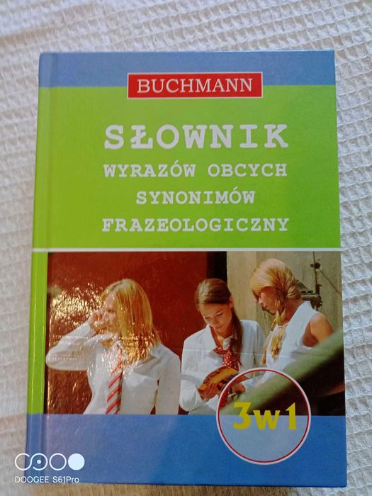 Słownik wyrazów obcych, synonimów, frazeologiczny. 3w1 Monika Smaza