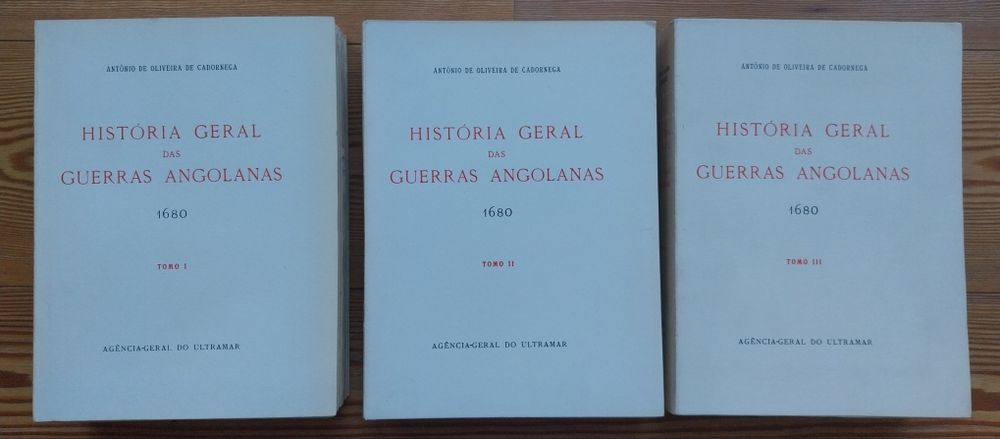 História Geral das Guerras Angolanas -  António Oliveira de Cadornega