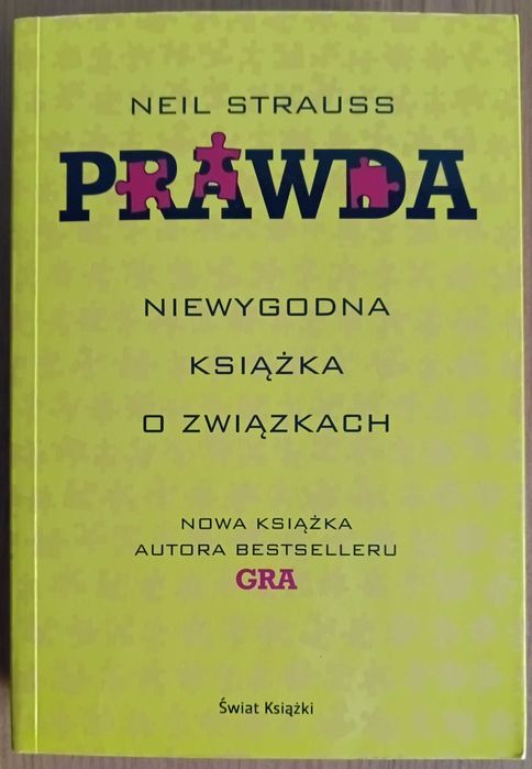 Neil Strauss "Prawda. Niewygodna książka o związkach"
