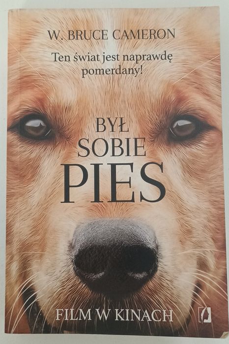 Był sobie pies. W. Bruce Cameron