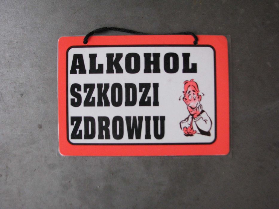 tabliczka alkohol szkodzi zdrowiu