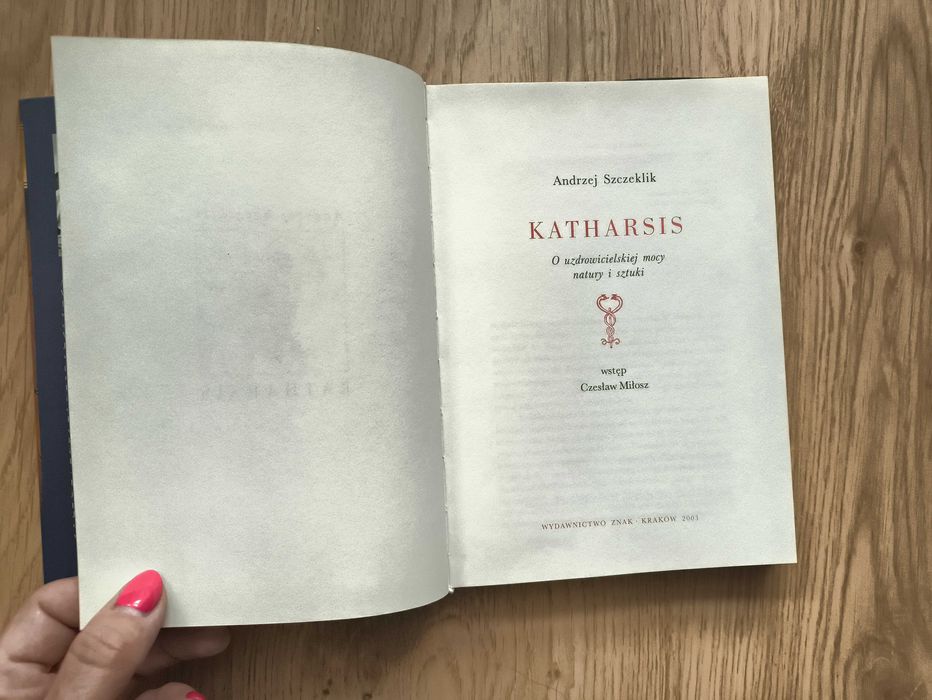 Katharsis. O uzdrowicielskiej mocy natury i sztuki, Andrzej Szczeklik