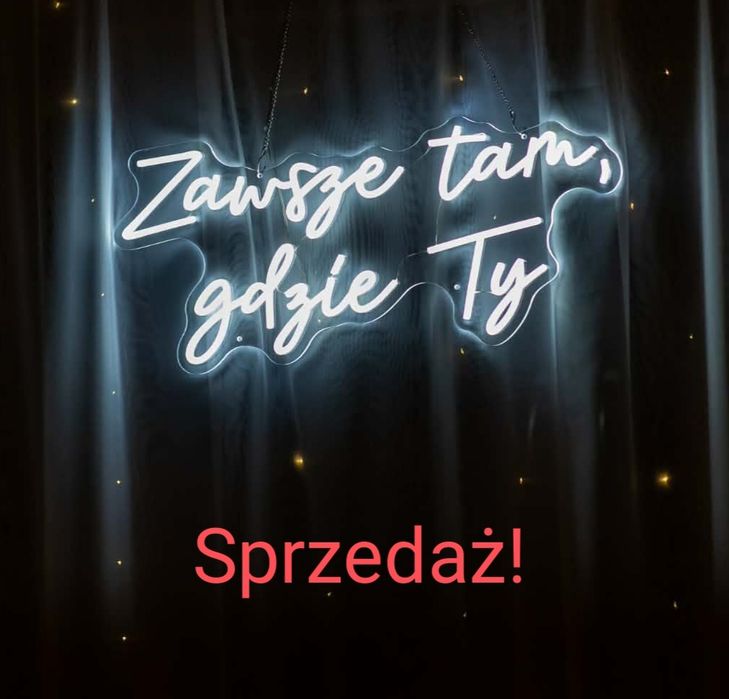 Napis LED "Zawsze tam, gdzie Ty"