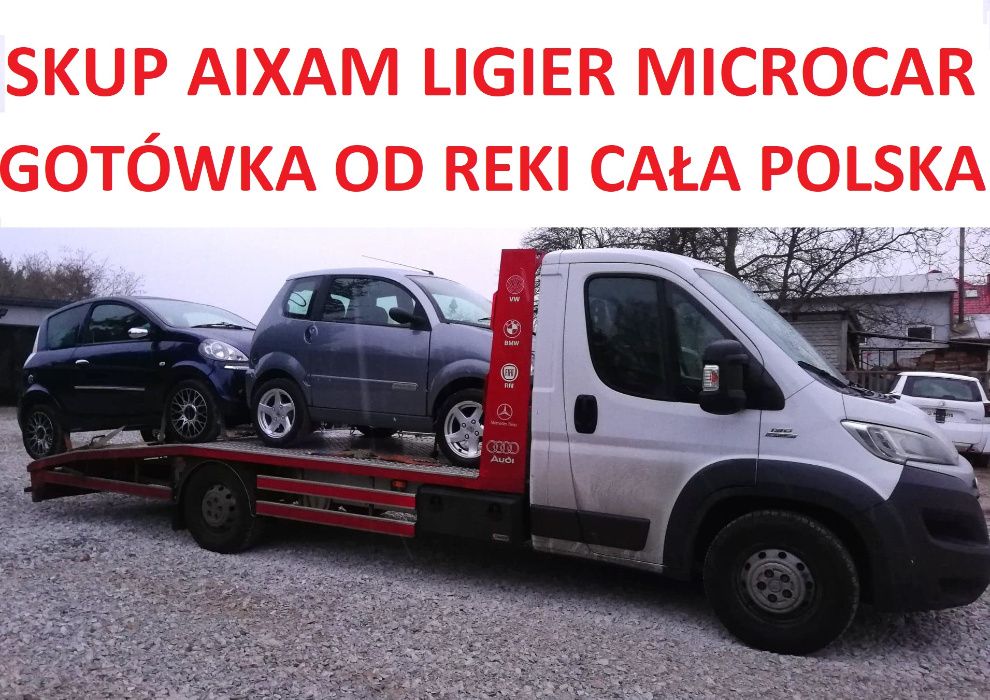 Skup Aixam Ligier Microcar Gotówka od ręki ZAPRASZAM