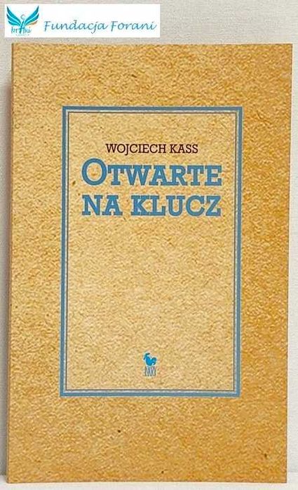 Otwarte na klucz - Wojciech Kass - K8968