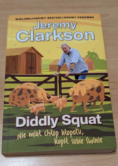 Jeremy Clarkson - Diddly Squat - Nie miał chłop kłopotu, kupił sobie świnie