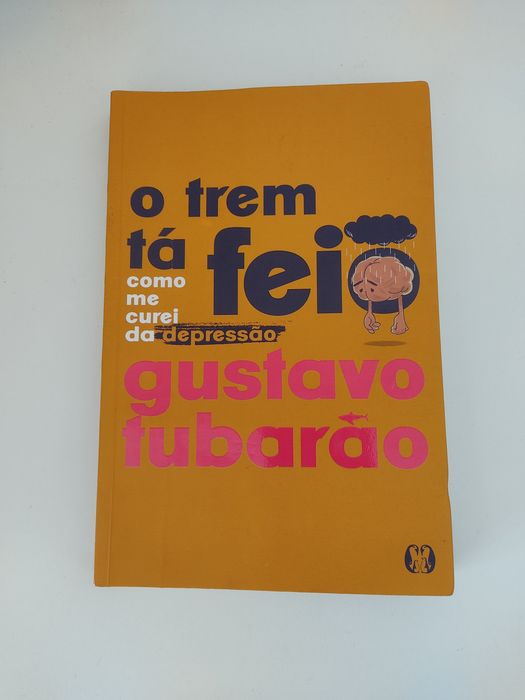 Livro "O trem tá feio- Como me curei da depressão" Gustavo Tubarão