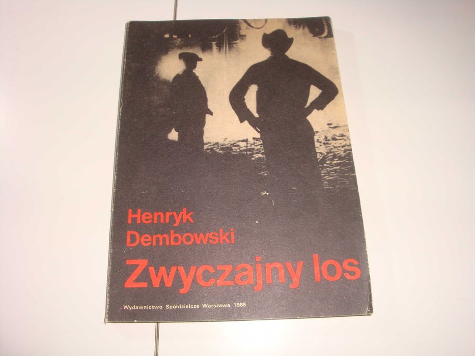Zwyczajny los Henryk Dembowski