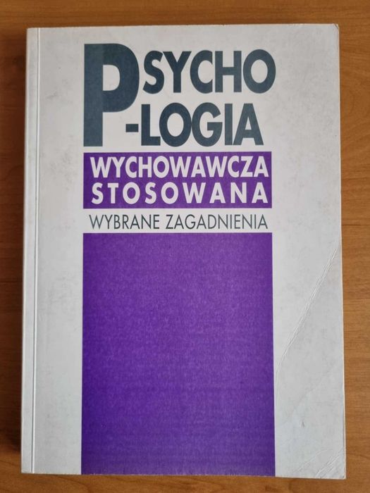 Psychologia wychowawcza stosowana wybrane zagadnienia