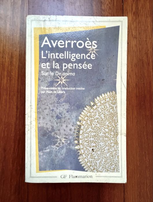 Averroès - L'Intelligence et la Pensée
