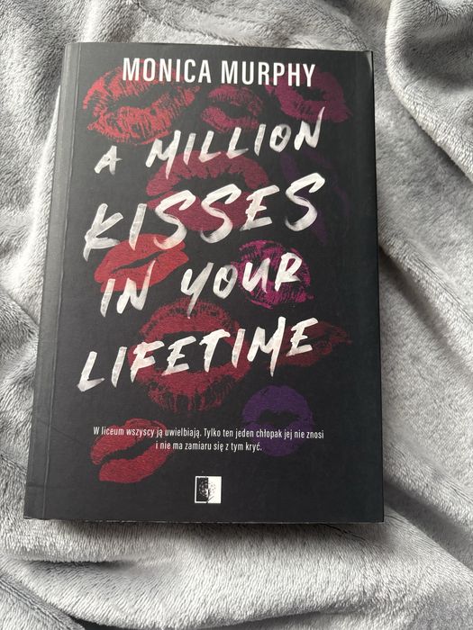 A million kisses in your lifetime- Monica Murphy