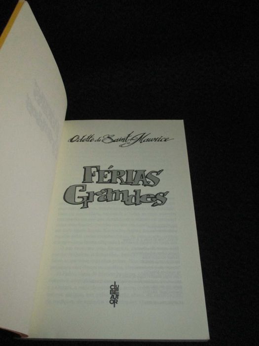 Livro Férias Grandes Odette de Saint Maurice 1ª edição 2011