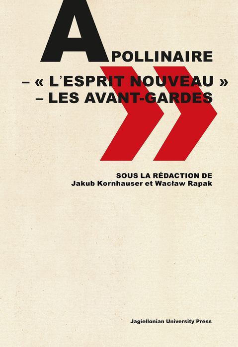 Apollinaire. Lesprit Nouveau - Les Avant-Gardes. Nowy Produkt