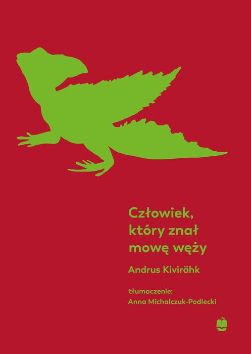 Człowiek, Który Znał Mowę Węży  Andrus Kivirahk