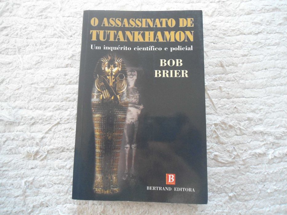 O Assassinato de Tutankhamon por Bob Brier