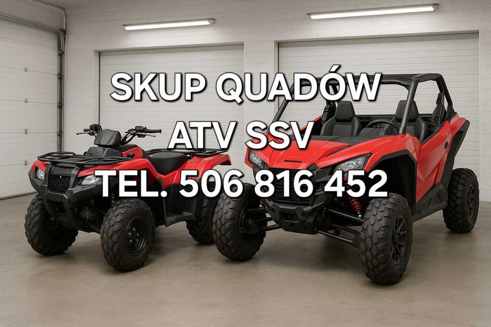 SKUP QUADÓW Quad Quady ATV SSV UTV Buggy 24h/7 -CAŁA Polska-