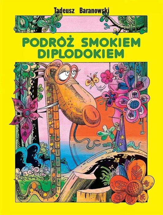 Podróż smokiem Diplodokiem w.8 Ongrys Tadeusz Baranowski Rok wydania