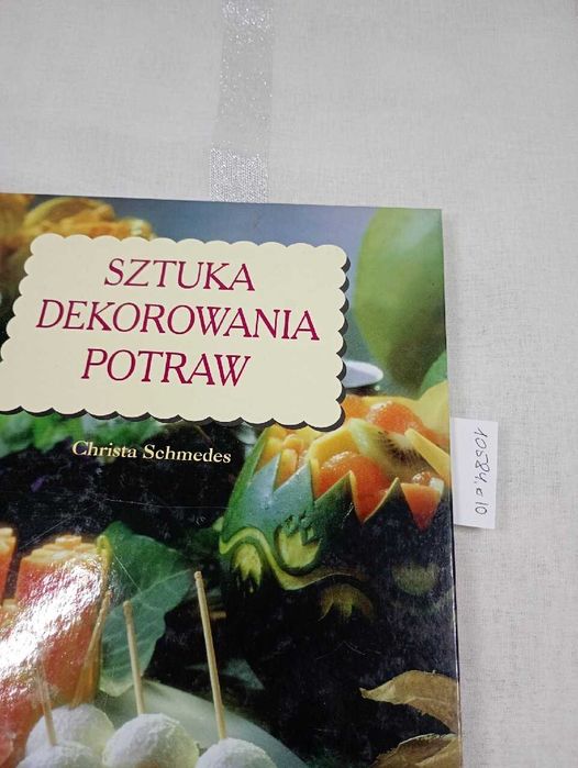 Sztuka dekorowania potraw. Christa Schmedes