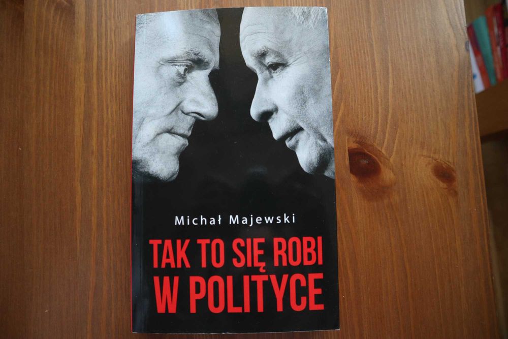 Michał Majewski - Tak to się robi w polityce