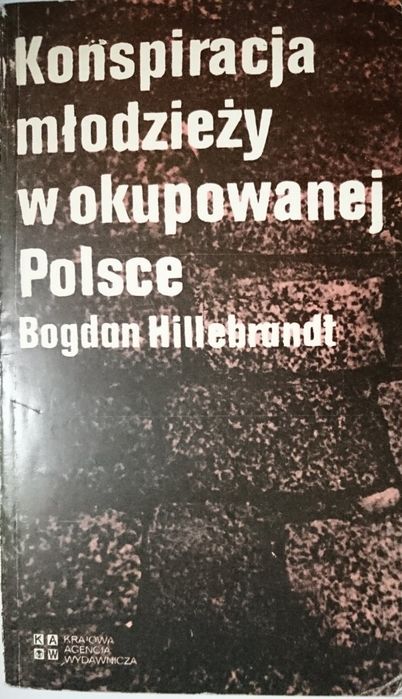 Konspiracja Młodzieży w Okupowanej Polsce 1985