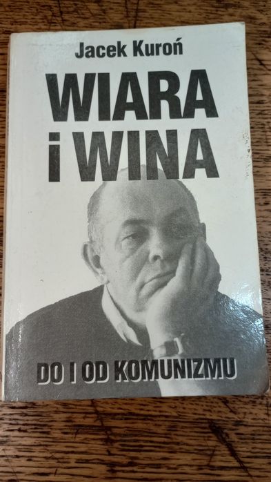 Wiara i wina. Jacek Kuroń