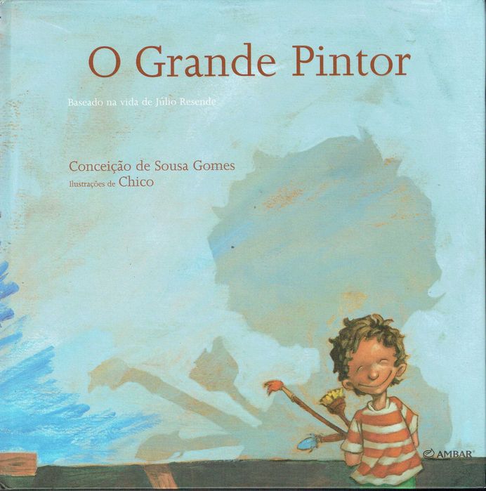 7889

O Grande Pintor 
de Conceição de Sousa Gomes