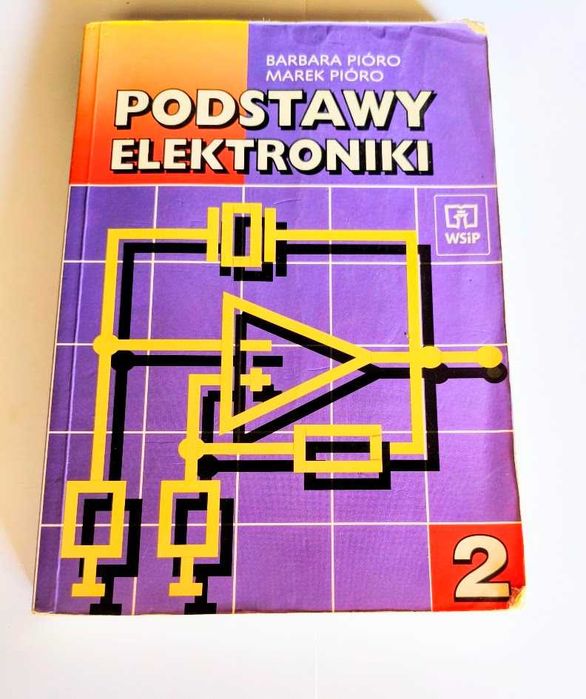 Pióro Podstawy elektroniki tom 2