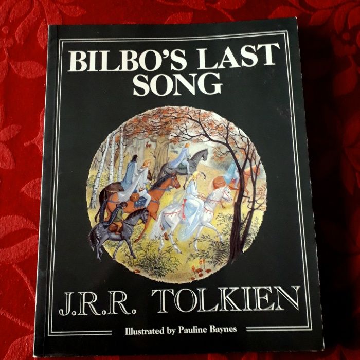 J R R Tolkien - Bilbo's Last Song - Paperback Edition 1992 ENG