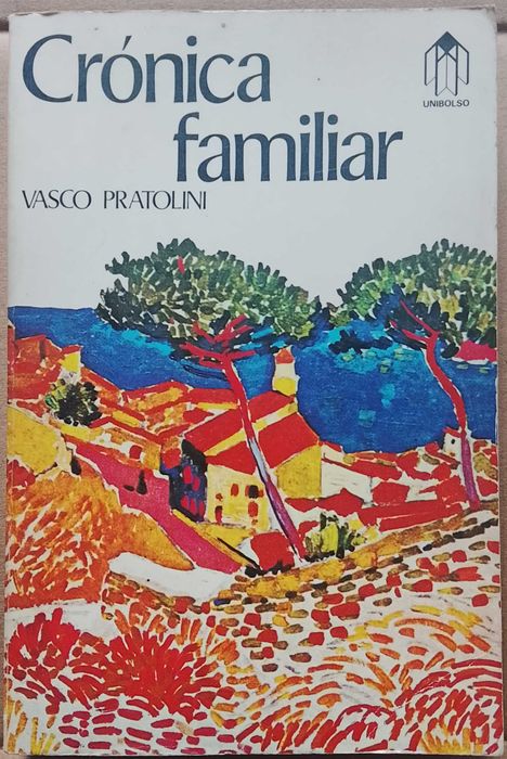Vasco Pratolini - Crónica Familiar Livros Unibolso