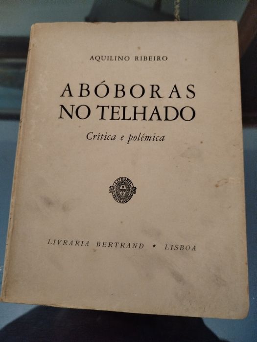 Aquilino Ribeiro//Abóboras no Telhado-Bertrand  Editora