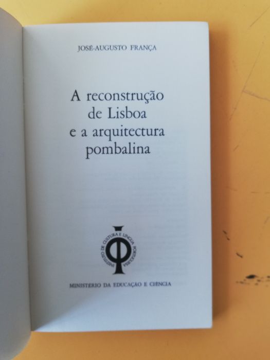 A reconstrução de Lisboa e a arquitetura pombalina