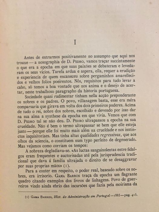 D. Pedro I O Cru / O Santo Condestabre/ Marquês de Montemor