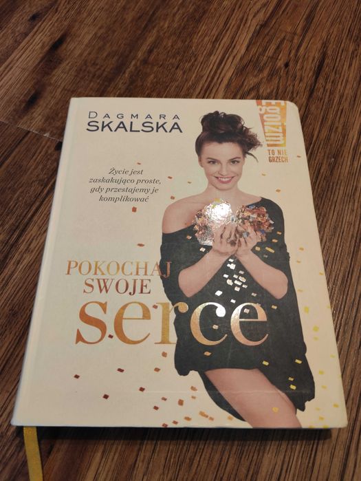 Pokochaj swoje serce, Dagmara Skalska