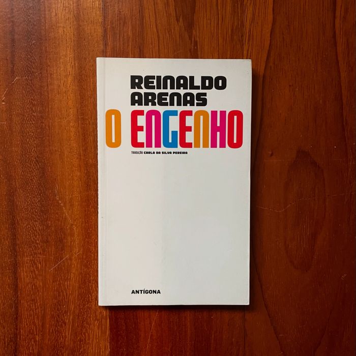Reinaldo Arenas - O Engenho