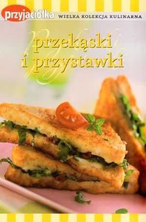 Przekąski i przystawki Beata Lipov nowa twarda