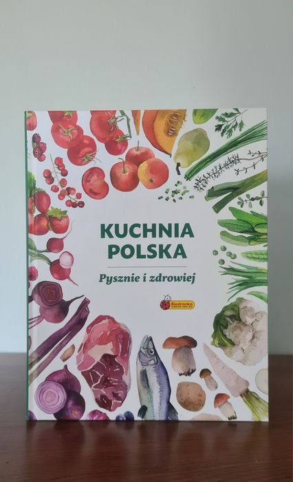 Kuchnia polska - Pysznie i zdrowiej. Książka