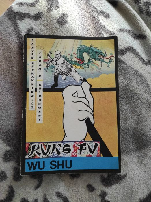 Kung Fu Wu Shu - Chińska sztuka walki